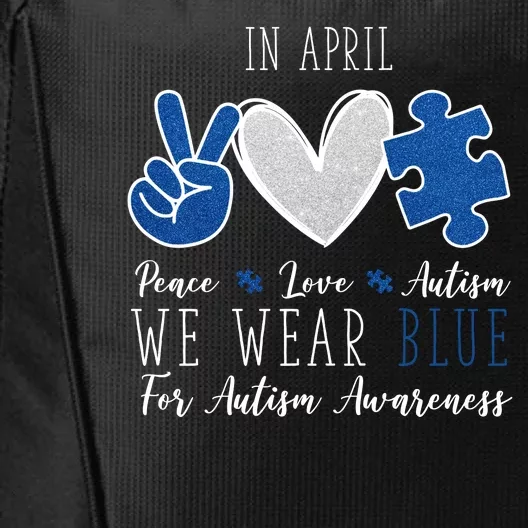 In April We Wear Blue For Autism Peace Love City Backpack