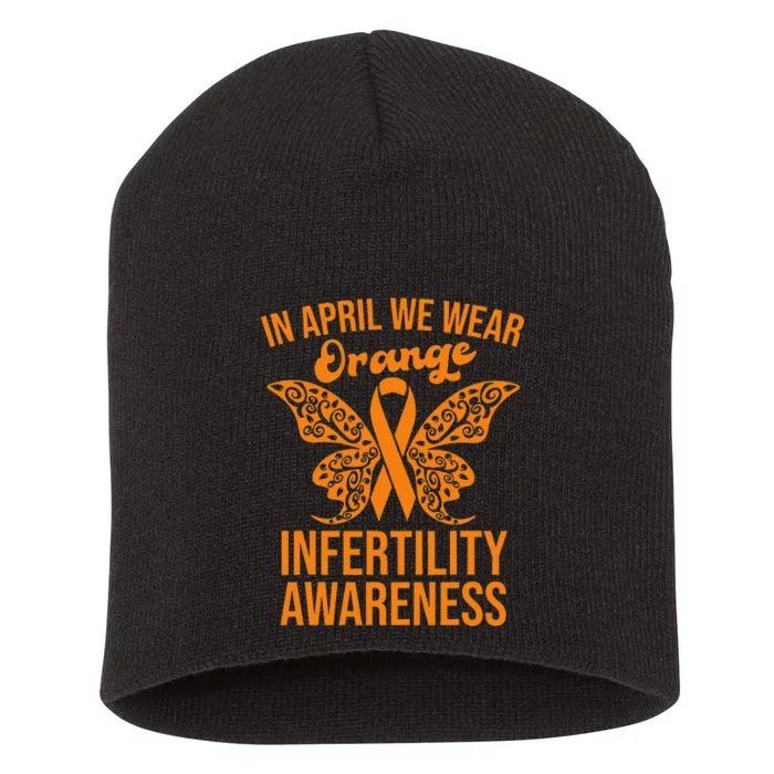 In April We Wear Orange Butterfly Infertility Awareness Week Short Acrylic Beanie