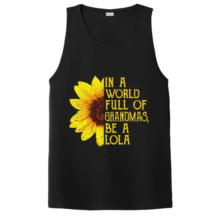 In A World Full Of Grandmas Be A Lola Filipino Grandma Performance Tank