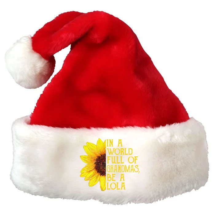 In A World Full Of Grandmas Be A Lola Filipino Grandma Premium Christmas Santa Hat