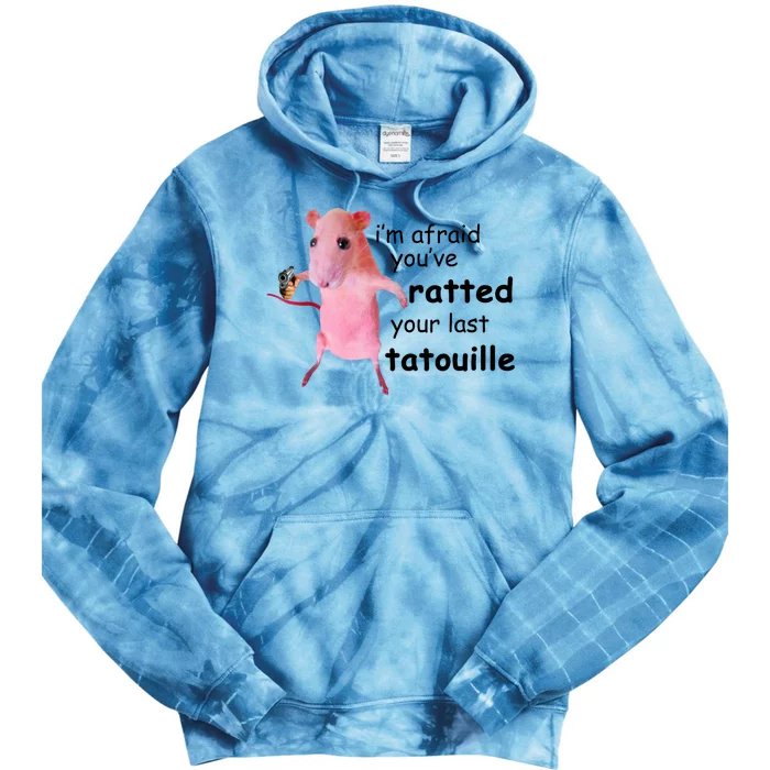 Im Afraid Youve Ratted Your Last Tatouille Funny Pink Rat Tie Dye Hoodie