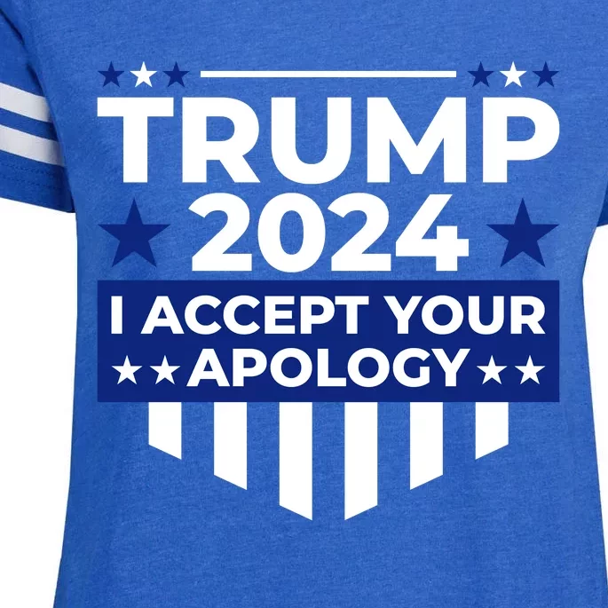 I Accept Your Apology 2024 Enza Ladies Jersey Football T-Shirt