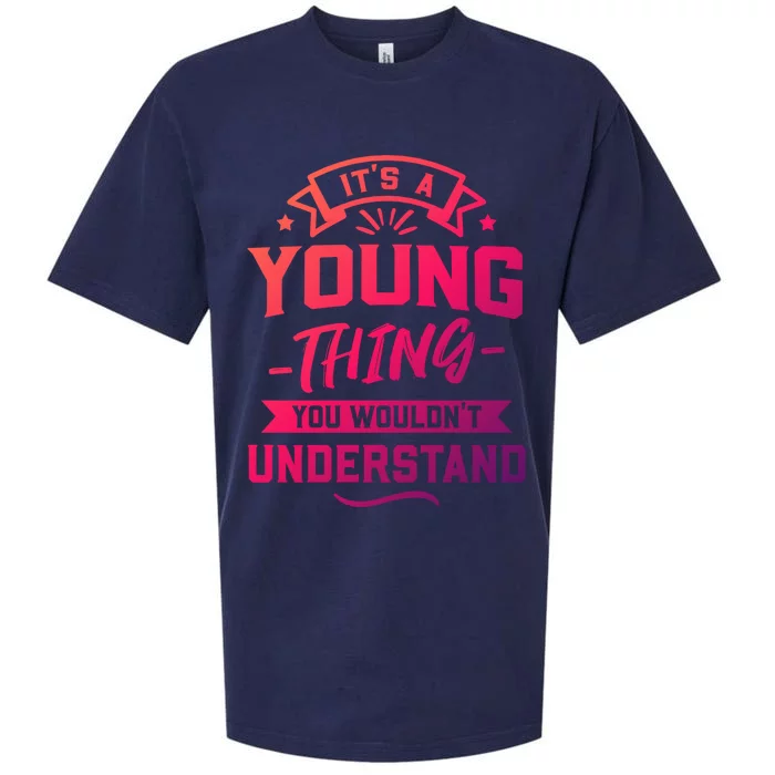 Its A Young Thing You Wouldnt Understand Surname Gift Sueded Cloud Jersey T-Shirt