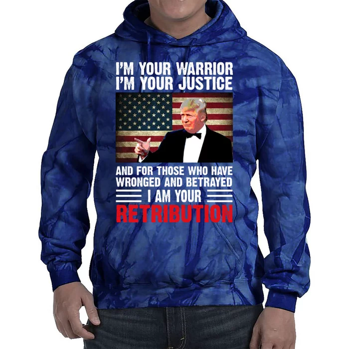 I Am Your Retribution Pro Donald Trump Usa Tie Dye Hoodie