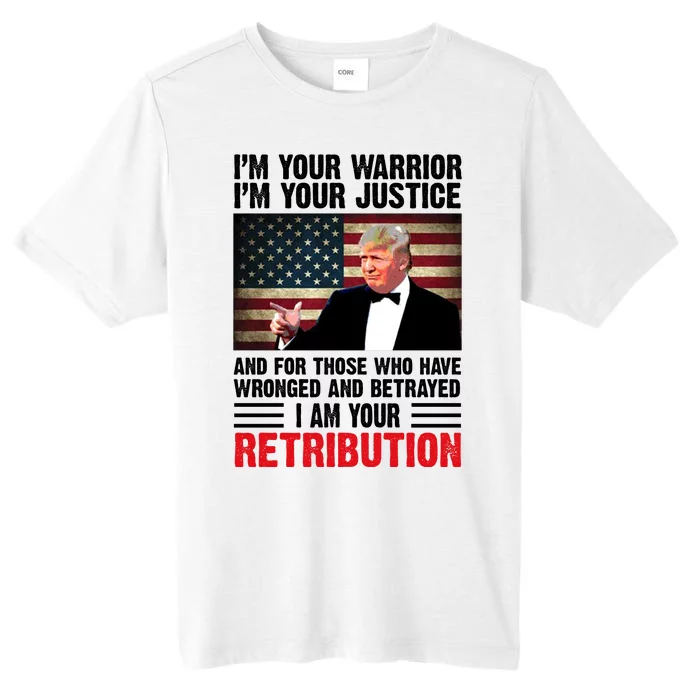 I Am Your Retribution Pro Donald Trump Usa ChromaSoft Performance T-Shirt