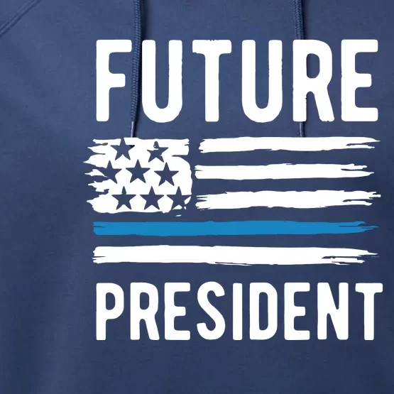 I Am Your Future President Performance Fleece Hoodie