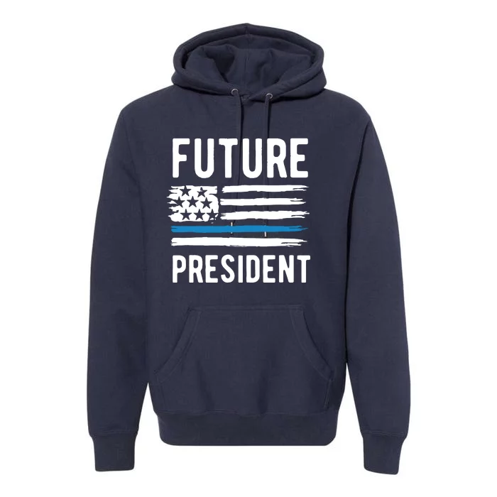 I Am Your Future President Premium Hoodie