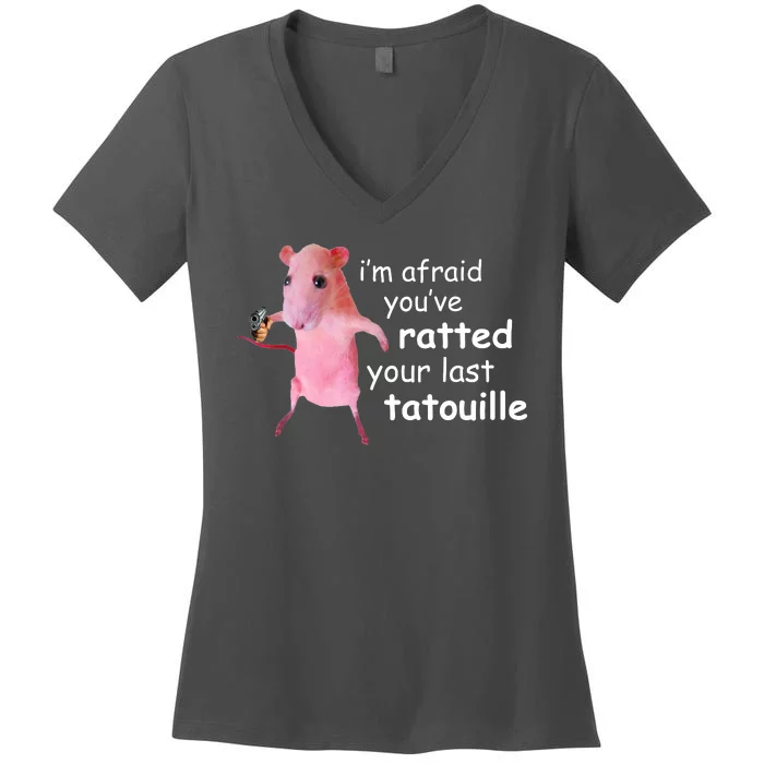 Im Afraid Youve Ratted Your Last Tatouille Funny Women's V-Neck T-Shirt