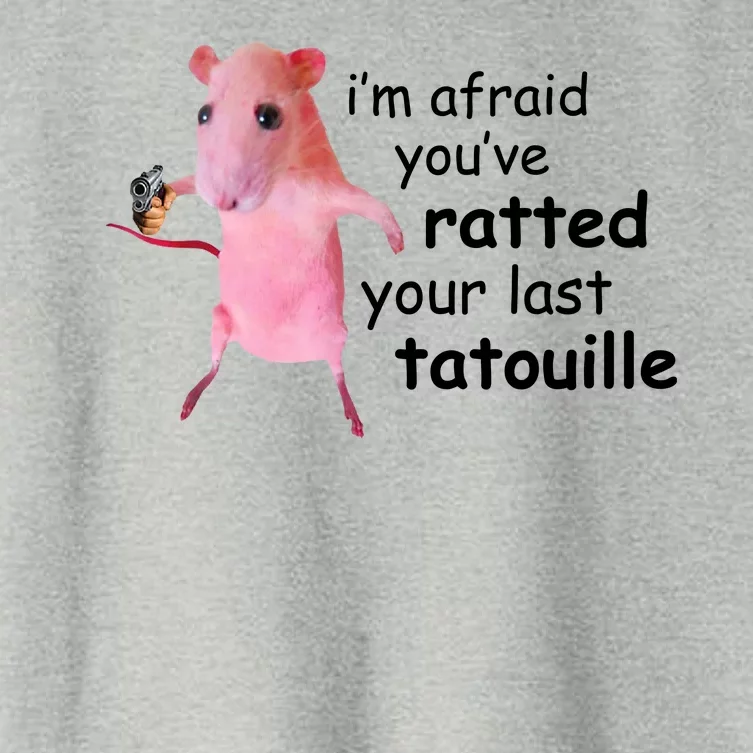 Im Afraid Youve Ratted Your Last Tatouille Funny Women's Crop Top Tee