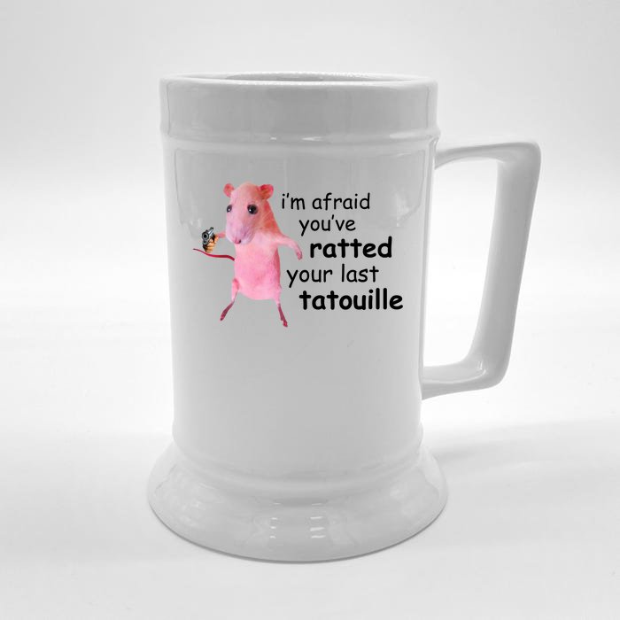 Im Afraid Youve Ratted Your Last Tatouille Funny Front & Back Beer Stein