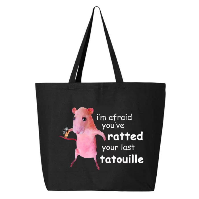 Im Afraid Youve Ratted Your Last Tatouille 25L Jumbo Tote