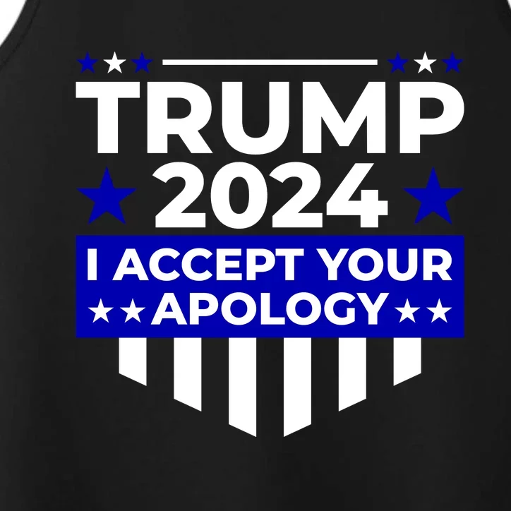 I Accept Your Apology 2024 Trump 2024 Performance Tank