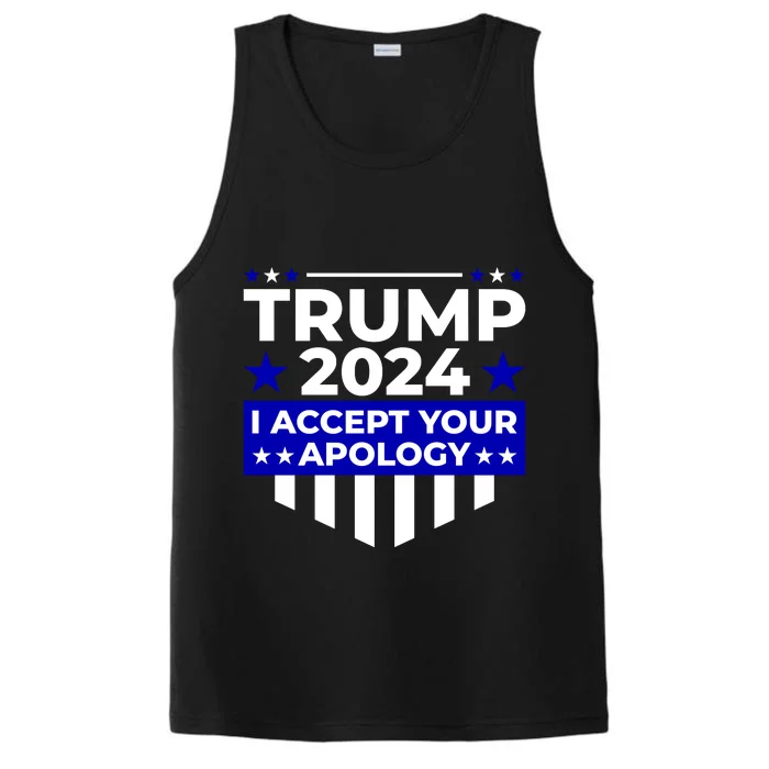 I Accept Your Apology 2024 Trump 2024 Performance Tank