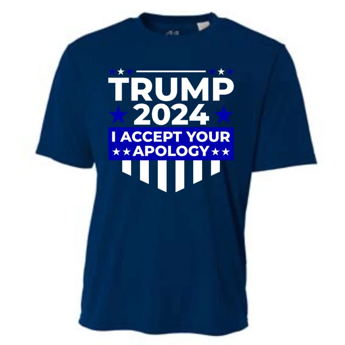 I Accept Your Apology 2024 Trump 2024 Cooling Performance Crew T-Shirt