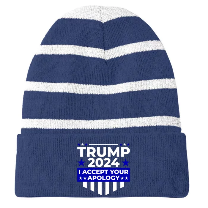 I Accept Your Apology 2024 Trump 2024 Striped Beanie with Solid Band