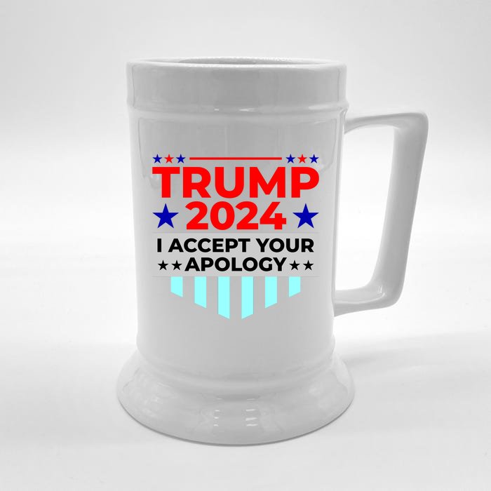 I Accept Your Apology 2024 Trump 2024 Front & Back Beer Stein