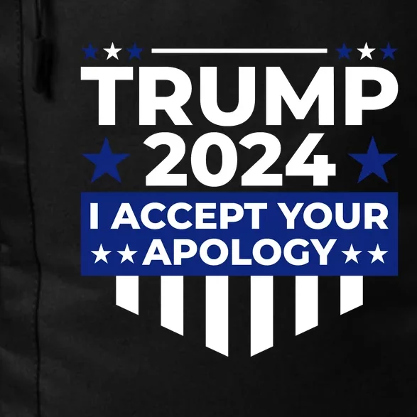 I Accept Your Apology 2024 Political Statement Daily Commute Backpack