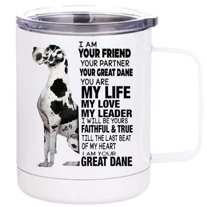 I Am Your Friend Your Partner Your Great Dane Front & Back 12oz Stainless Steel Tumbler Cup