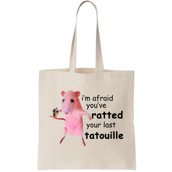 Im Afraid Youve Ratted Your Last Tatouille Funny Pink Rat Tote Bag