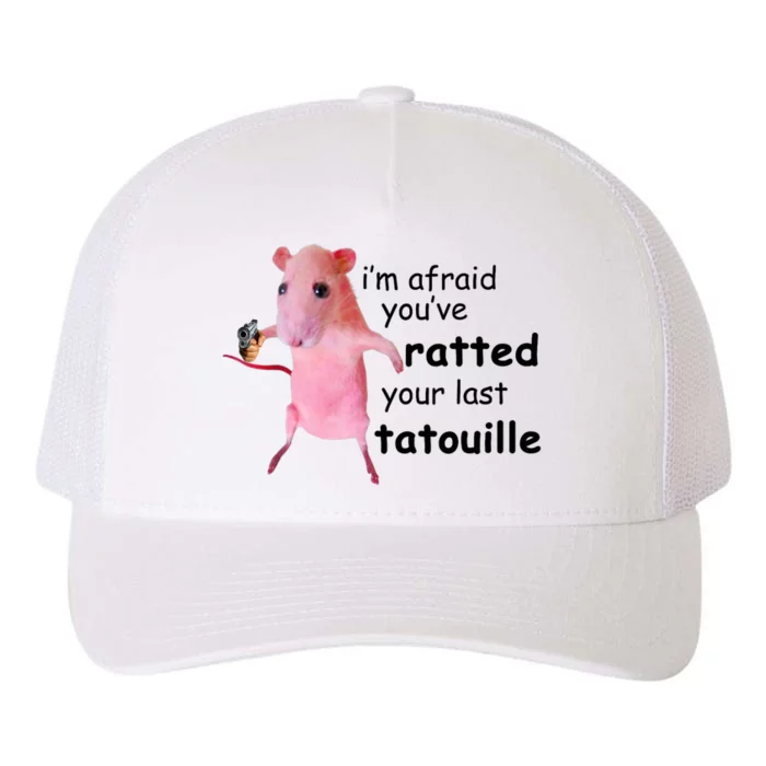 Im Afraid Youve Ratted Your Last Tatouille Funny Pink Rat Yupoong Adult 5-Panel Trucker Hat