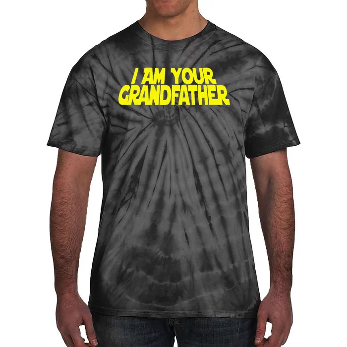 I Am Your Grandfather Grandpa To Be Tie-Dye T-Shirt