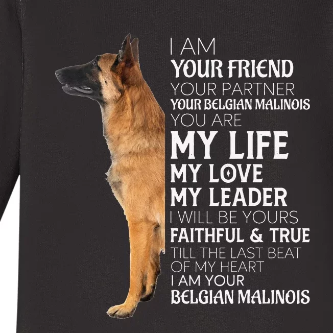 I Am Your Friend Your Partner Your Belgian Malinois Mom Dad Baby Long Sleeve Bodysuit