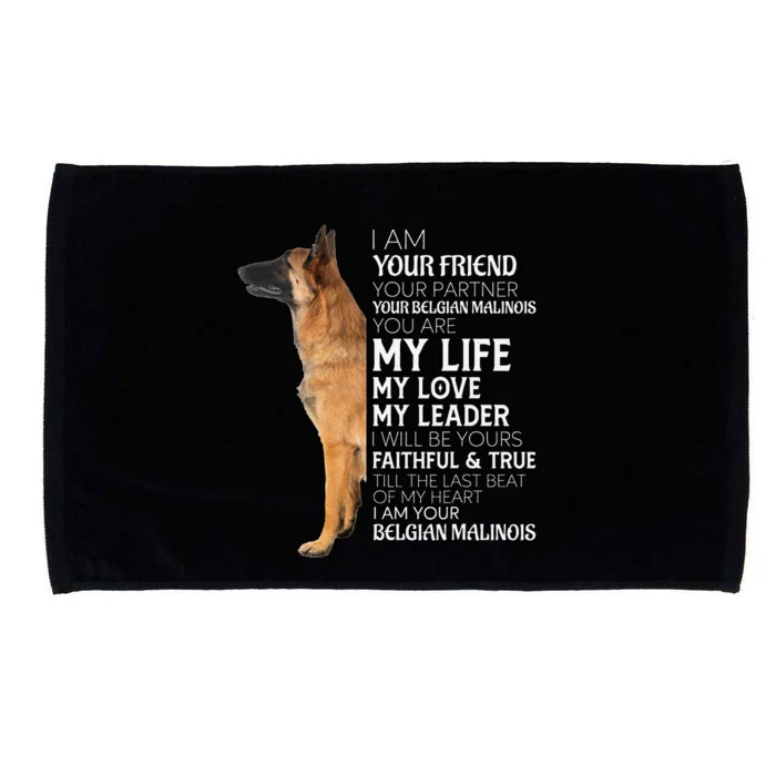 I Am Your Friend Your Partner Your Belgian Malinois Mom Dad Microfiber Hand Towel