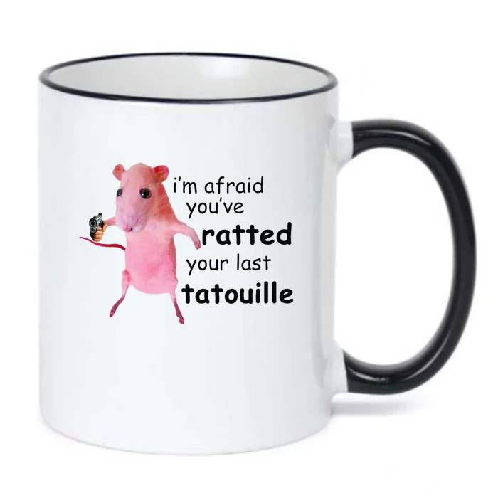 IM Afraid YouVe Ratted Your Last Tatouille Black Color Changing Mug