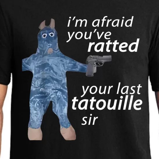 IM Afraid YouVe Ratted Your Last Tatouille Sir Funny Meme Pajama Set