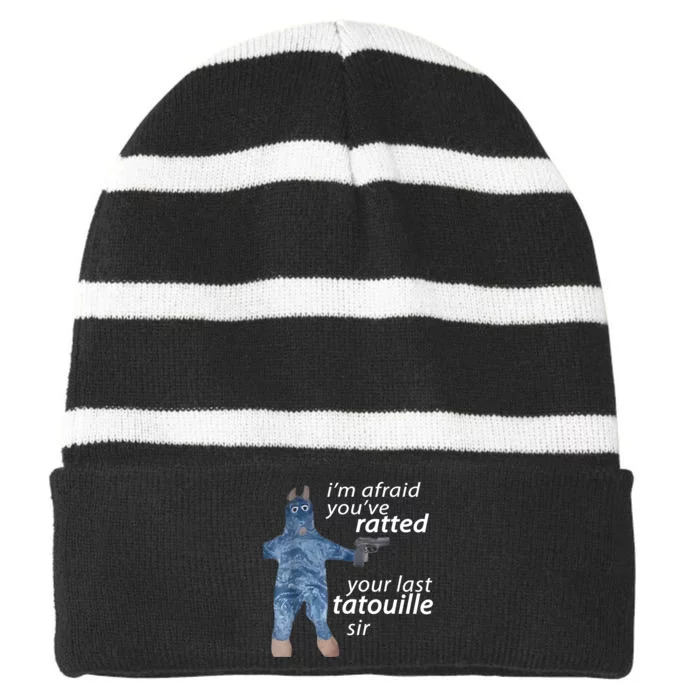 IM Afraid YouVe Ratted Your Last Tatouille Sir Funny Meme Striped Beanie with Solid Band