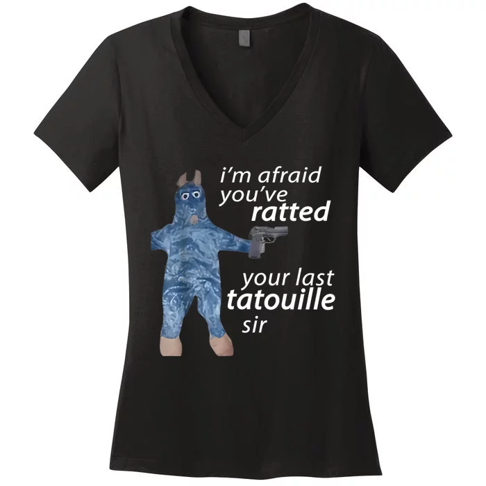 IM Afraid YouVe Ratted Your Last Tatouille Sir Funny Meme Women's V-Neck T-Shirt