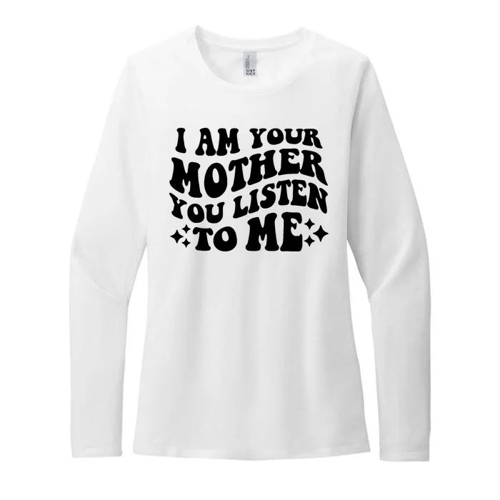 I Am Your Mother You Groovy Listen To Me Aesthetic Mom Life Womens CVC Long Sleeve Shirt