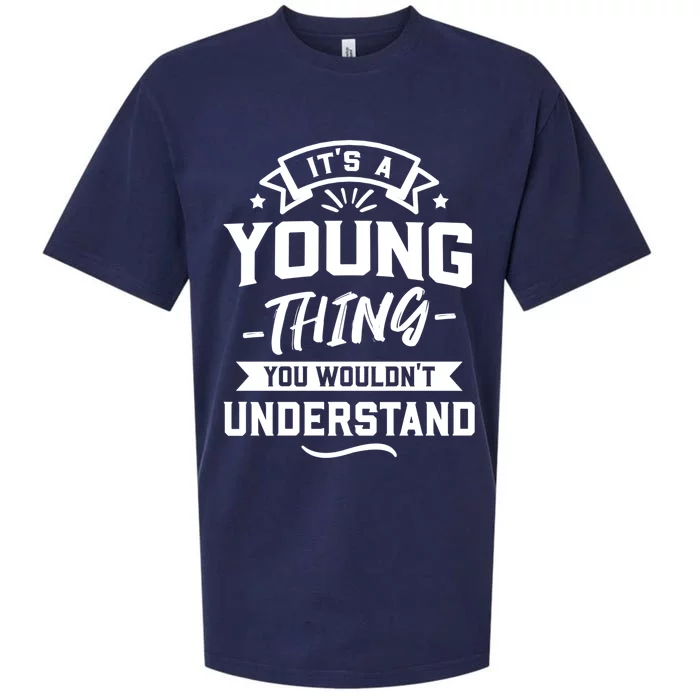 Its A Young Thing You Wouldnt Understand Surname Gift Sueded Cloud Jersey T-Shirt