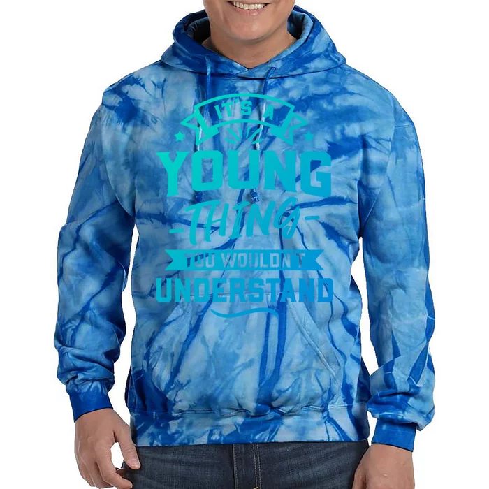 Its A Young Thing You Wouldnt Understand Surname Gift Tie Dye Hoodie