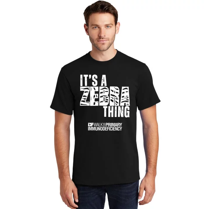 ItS A Zebra Thing Idf Walk For Primary Immunodeficiency Tall T-Shirt