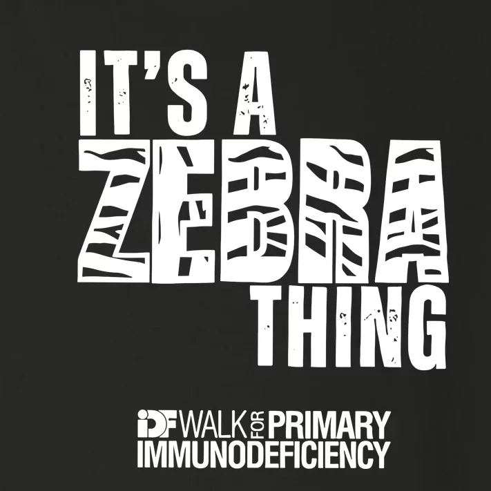 ItS A Zebra Thing Idf Walk For Primary Immunodeficiency Toddler Long Sleeve Shirt