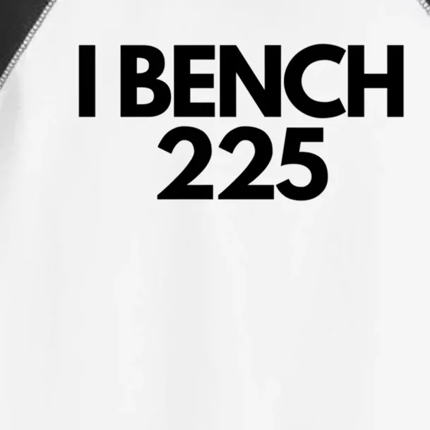 I Bench 225 Eat Sleep Bench Repeat Funny Gym Exercise Gift Toddler Fine Jersey T-Shirt