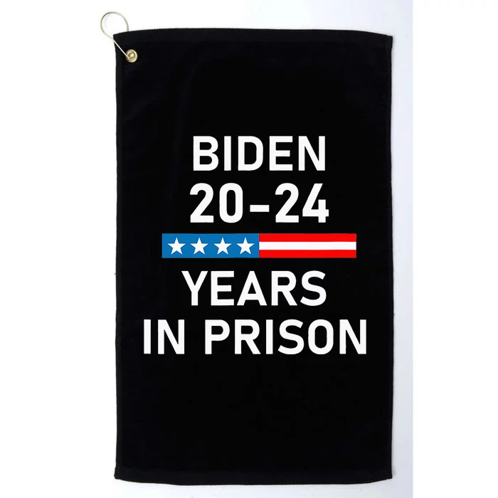 Impeach Biden 20-24 Years in Prison funny saying Platinum Collection Golf Towel