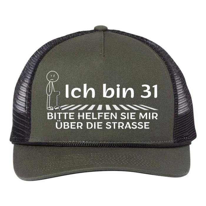 Ich Bin 31 Bitte Helfen Sie Mir üBer Die Strasse Retro Rope Trucker Hat Cap