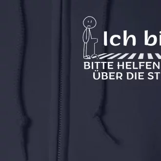 Ich Bin 31 Bitte Helfen Sie Mir üBer Die Strasse Full Zip Hoodie