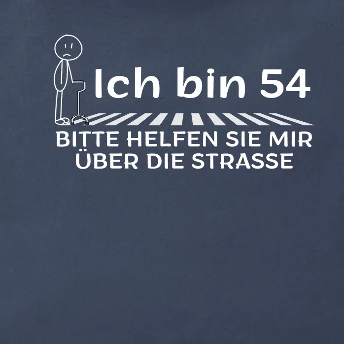 Ich Bin 54 Bitte Helfen Sie Mir üBer StraßE 54th Birthday Zip Tote Bag