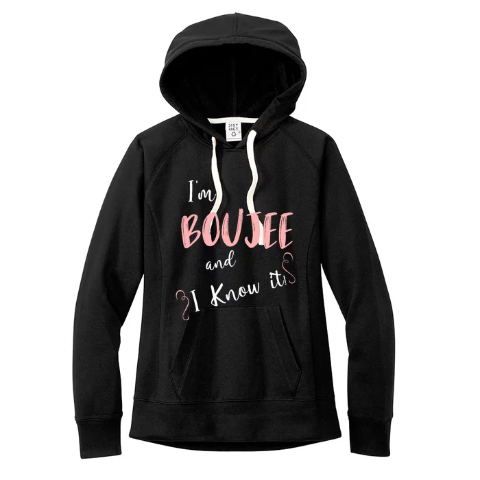 IM Boujee And I Know It Women's Fleece Hoodie