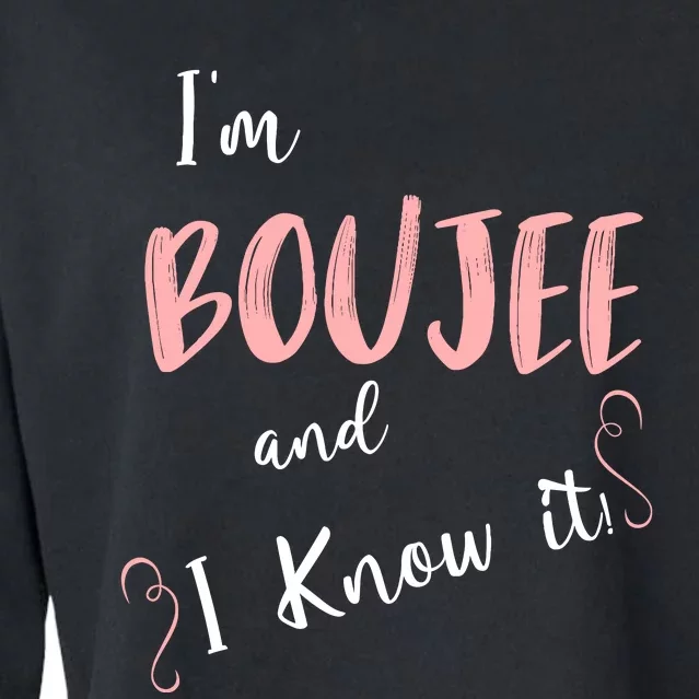 IM Boujee And I Know It Cropped Pullover Crew