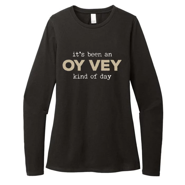 It's Been an Oy Vey Kind of Day Funny Yiddish Jewish Saying Womens CVC Long Sleeve Shirt