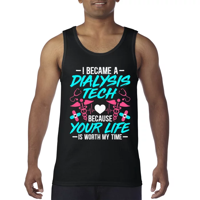 I Became A Dialysis Technician Hemodialysis Nephrology Tech Tank Top