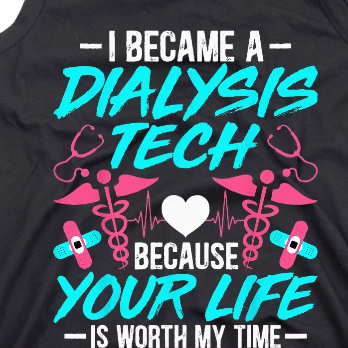 I Became A Dialysis Technician Hemodialysis Nephrology Tech Tank Top