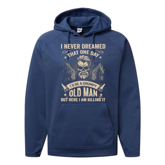 ID Become A Grumpy Old Man T Grumpy Vintage Performance Fleece Hoodie