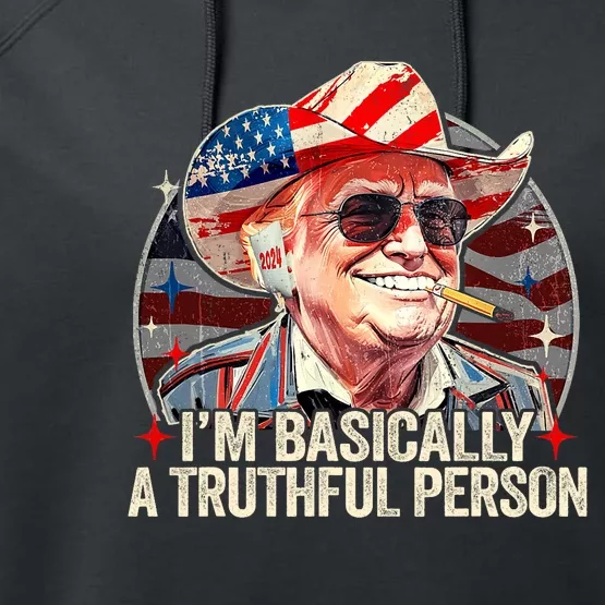 IM Basically A Truthful Person Trump Says Election Quotes Performance Fleece Hoodie