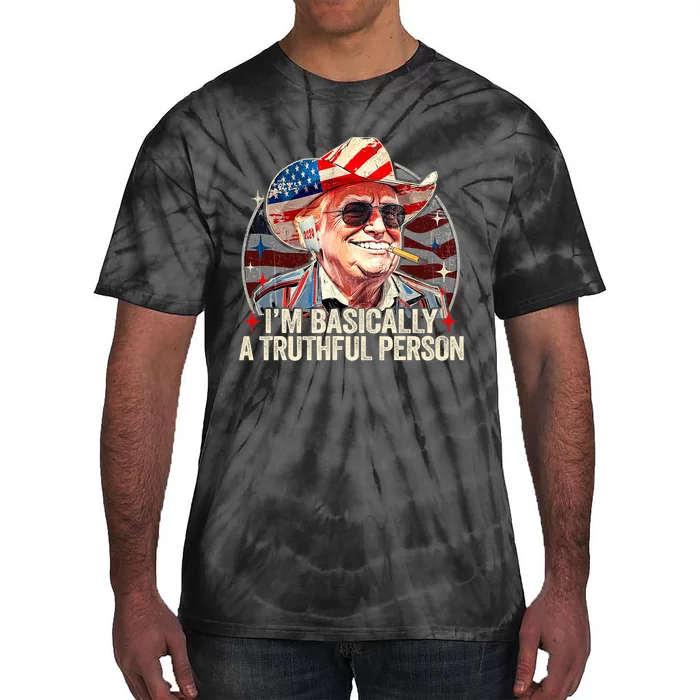 IM Basically A Truthful Person Trump Says Election Quotes Tie-Dye T-Shirt