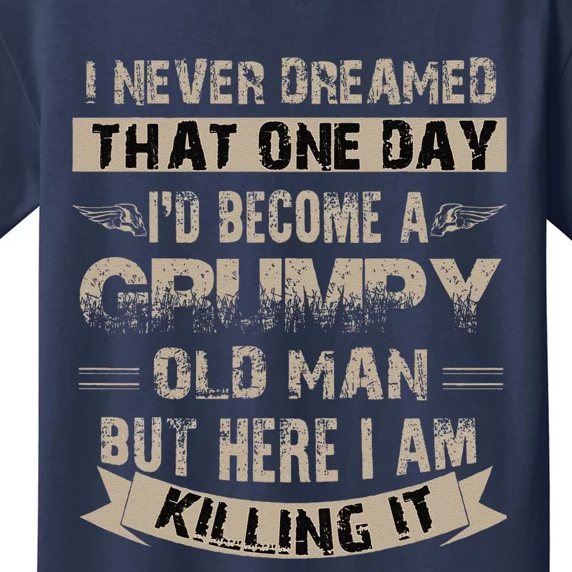 ID Become A Grumpy Old Man Grumpy Kids T-Shirt